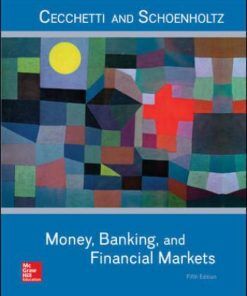 Test Bank For Money, Banking and Financial Markets 5th Edition Cecchetti